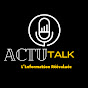 ACTU TALK