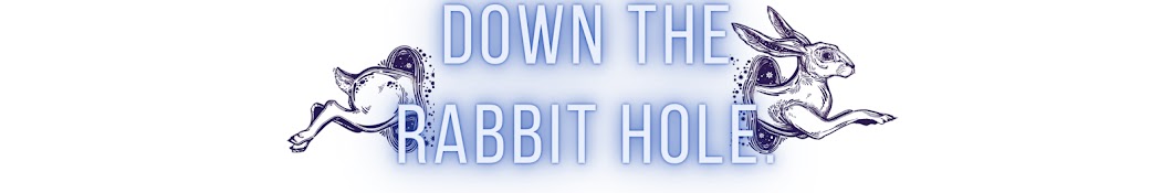DTRH (Down The Rabbit Hole) Banner