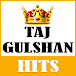 Taj Gulshan Hits