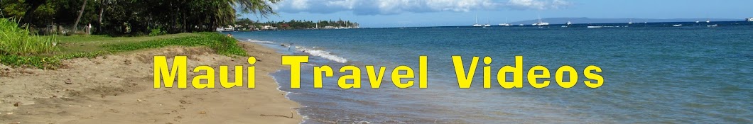 Maui Travel Videos Banner