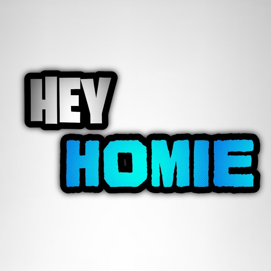 Hey Homie - YouTube