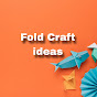 Fold Craft ideas 