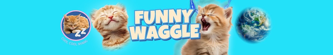 Funny Waggle