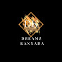 Dreamz Kannada