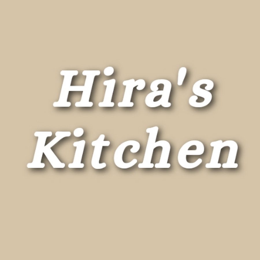 Hiras Kitchen - YouTube Hiras Kitchen 