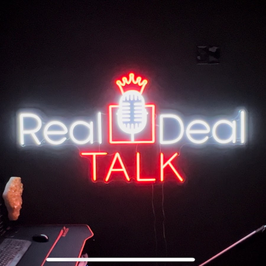 Real Deal Talk