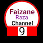 Faizane Raza Channel 9