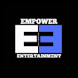 Empower Entertainment Updates