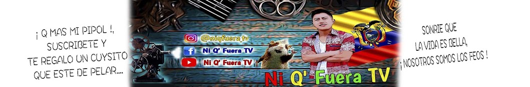 Ni Q' Fuera TV Banner