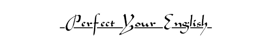 Perfect Your English _