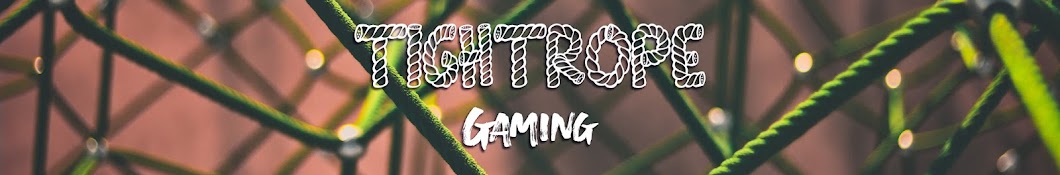tightrope gaming Banner