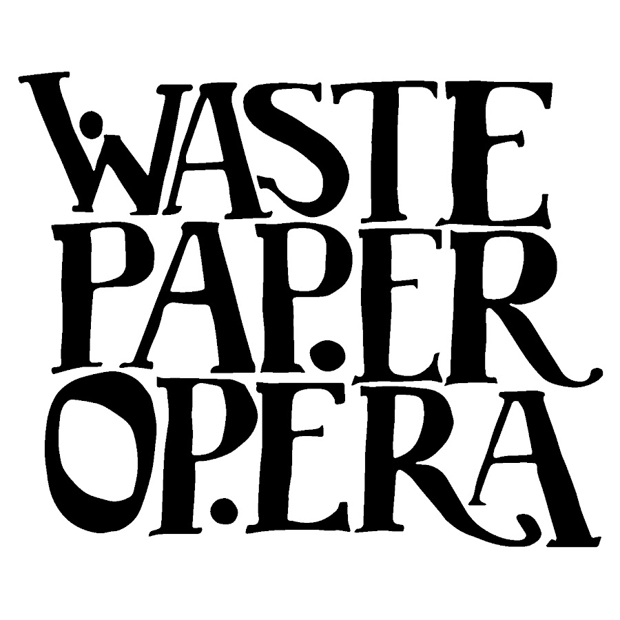 Waste Paper Opera Youtube