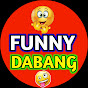 FUNNY DABANG