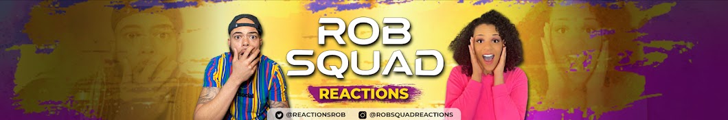 Rob Squad Reactions Banner