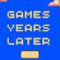 Games Years Later