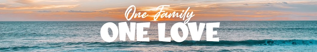 One Family One Love Banner