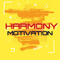 Harmony Motivation