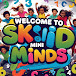 Skid Mini Minds