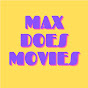 Max Does Movies