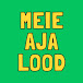 MEIE AJA LOOD