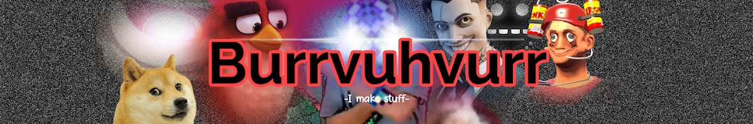 Burrvuhvurr