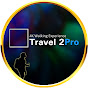 Travel 2Pro