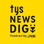 tys NEWS DIG Powered by JNN