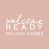 Welcome Ready Holiday Homes