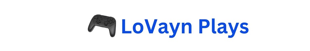 Lovayn Plays