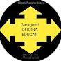 Garagem! OFICINA EDUCAR