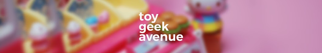 Toy Geek Avenue