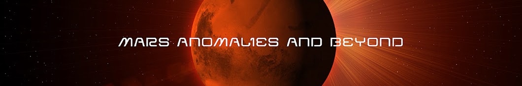 MARS ANOMALIES and BEYOND