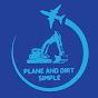 Plane and Dirt Simple