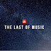 The Last of Music