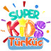 Super kids Turkey 