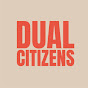 Dual Citizens