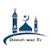 Dawah waz Tv 