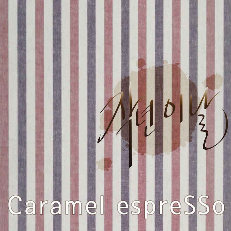 Ready go to ... https://www.youtube.com/channel/UCZWMxITPWztJXUhsgRBsAWw [ Caramel espreSSo - Topic]