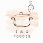 I & U foodie