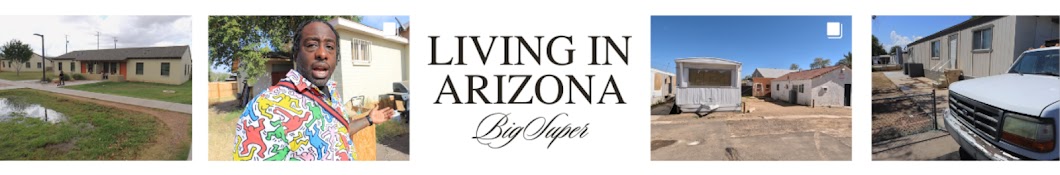 Big Super Living In Arizona Banner