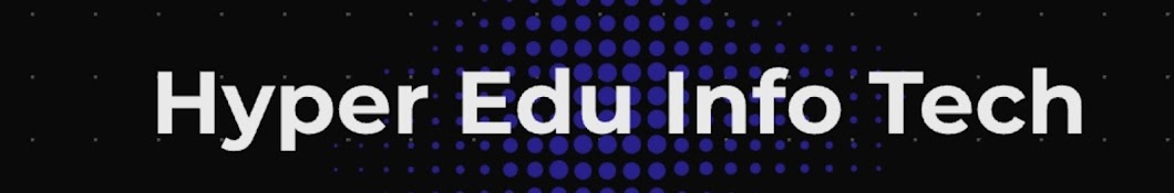 Hyper Edu Info Tech