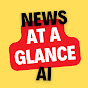 News at a glance AI