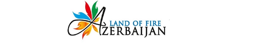 Azerbaijan - Land of Fire