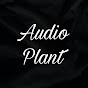 Audio plant