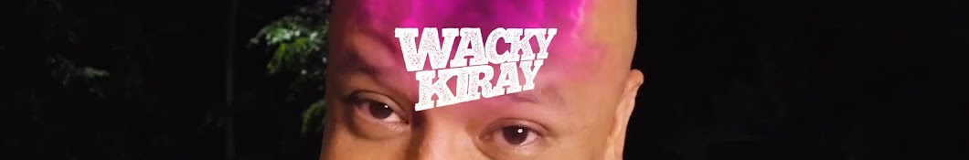 Wacky Kiray Banner