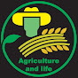 Agriculture and life