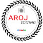 AROJ  EDITING 