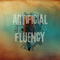 Artificial Fluency