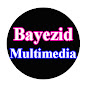 Bayezid Multimedia