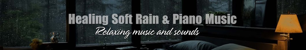 Healing Soft Rain Music